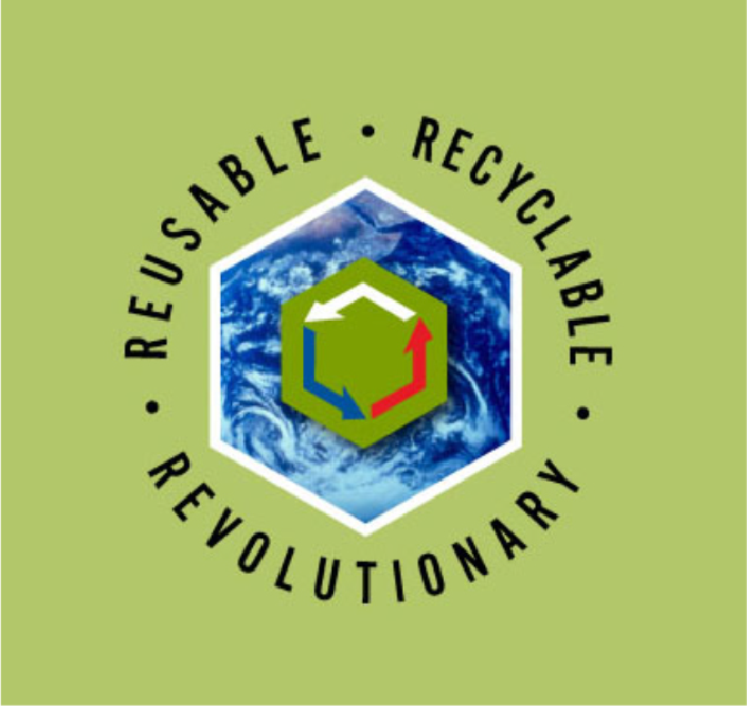 Reusalbe, Recyclable, Revolutionary
